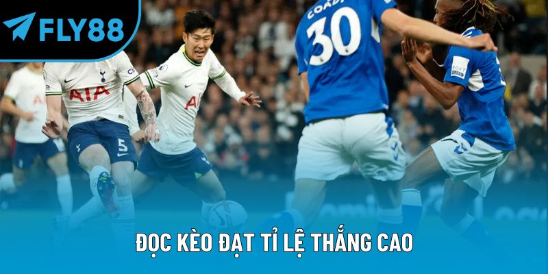 Đọc kèo đạt tỉ lệ thắng cao