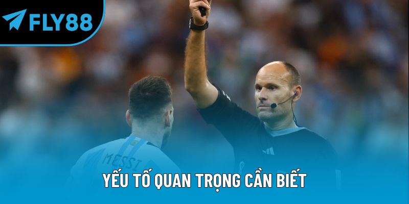 Yếu tố quan trọng cần biết